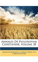 Annales de Philosophie Chretienne, Volume 38