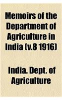 Memoirs of the Department of Agriculture in India (V.8 1916)