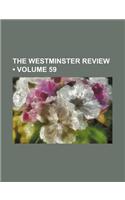 The Westminster Review (Volume 59): (English)