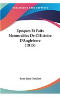 Epoques Et Faits Memorables De L'Histoire D'Angleterre (1815)