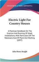 Electric Light For Country Houses