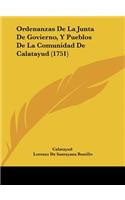 Ordenanzas de La Junta de Govierno, y Pueblos de La Comunidad de Calatayud (1751)