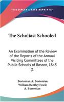 The Scholiast Schooled: An Examination of the Review of the Reports of the Annual Visiting Committees of the Public Schools of Boston, 1845 (1(English)