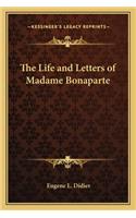 The Life and Letters of Madame Bonaparte