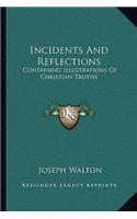 Incidents and Reflections