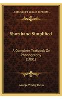 Shorthand Simplified