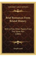 Brief Romances From Bristol History