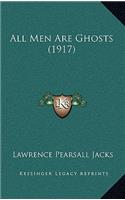 All Men Are Ghosts (1917)