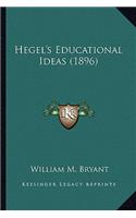 Hegel's Educational Ideas (1896)