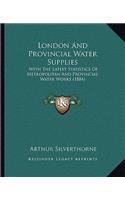 London and Provincial Water Supplies