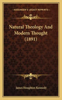 Natural Theology And Modern Thought (1891)