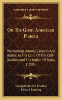 On the Great American Plateau