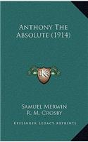 Anthony The Absolute (1914)