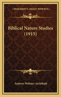Biblical Nature Studies (1915)
