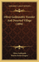 Oliver Goldsmith's Traveler And Deserted Village (1894)