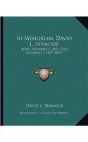 In Memoriam, David L. Seymour