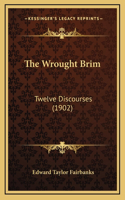 The Wrought Brim
