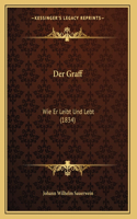 Der Graff: Wie Er Leibt Und Lebt (1834)