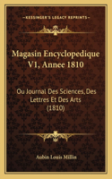 Magasin Encyclopedique V1, Annee 1810: Ou Journal Des Sciences, Des Lettres Et Des Arts (1810)(French)