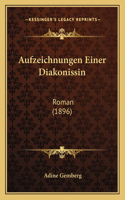 Aufzeichnungen Einer Diakonissin: Roman (1896)