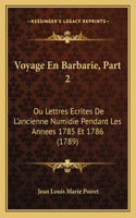Voyage En Barbarie, Part 2