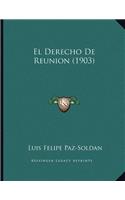 Derecho De Reunion (1903)