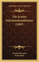 Acuten Infectionskrankheiten (1882)