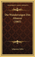 Die Wanderungen Des Ahasver (1865)