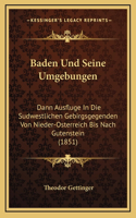 Baden Und Seine Umgebungen
