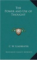 Power and Use of Thought
