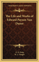 The Life and Works of Edward Payson Van Duzee