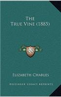 The True Vine (1885)