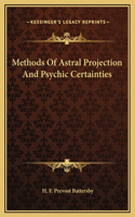 Methods Of Astral Projection And Psychic Certainties