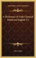 Dictionary of Urdu Classical Hindi and English V2