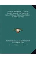 Petri Hadriani F. Verduin Dissertatio Epistolaris De Nova Artuum Decurtandorum Ratione (1696)