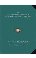 The Freethinker's Text Book V1