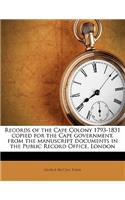 Records of the Cape Colony 1793-1831 Copied for the Cape Government, from the Manuscript Documents in the Public Record Office, London Volume 17