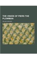 The Vision of Piers the Plowman