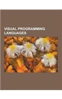 Visual Programming Languages: Ladder Logic, Squeak, Flow-Based Programming, LabVIEW, Eicaslab, Prograph, Quartz Composer, Max, Pure Data, Visual Pro