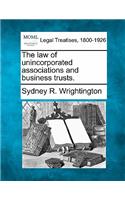 law of unincorporated associations and business trusts.