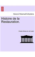 Histoire de La Restauration. Tome Cinquieme