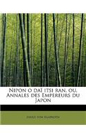 Nipon O Dai Itsi Ran, Ou, Annales Des Empereurs Du Japon