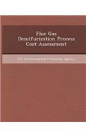 Flue Gas Desulfurization Process Cost Assessment