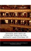 Sounds and Arts of Concert Halls in the Midwest and Central Us