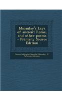 Macaulay's Lays of Ancient Rome, and Other Poems
