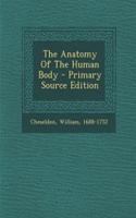 The Anatomy of the Human Body - Primary Source Edition