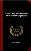 Cours Complet D'harmonie Et De Haute Composition