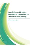 Foundations and Frontiers in Computer, Communication and Electrical Engineering