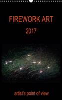 Firework Art 2017 Artist's Point of View 2017