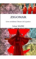 Zigomar Livre Troisieme L'Heure De La Justice